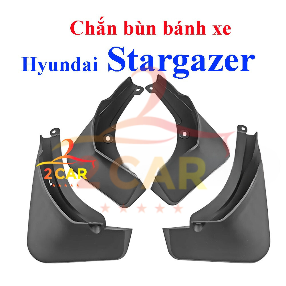 Chắn bùn bánh xe Hyundai Stargazer 2022- 2023, chắn bùn đất bắn lên xe, bộ 4 chi tiết kèm ốc vít(KHÔNG VỪA BẢN X)