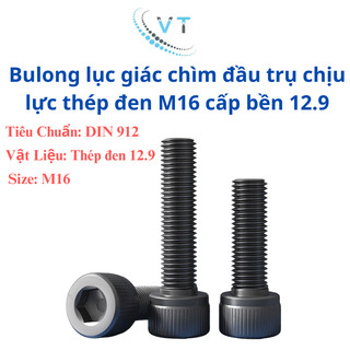 Bulong lục giác chìm chịu lực thép đen M16 cấp bền 12.9 dài từ 180-300mm