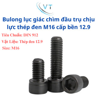 Bulong lục giác chìm chịu lực thép đen M16 cấp bền 12.9 dài từ 180-300mm