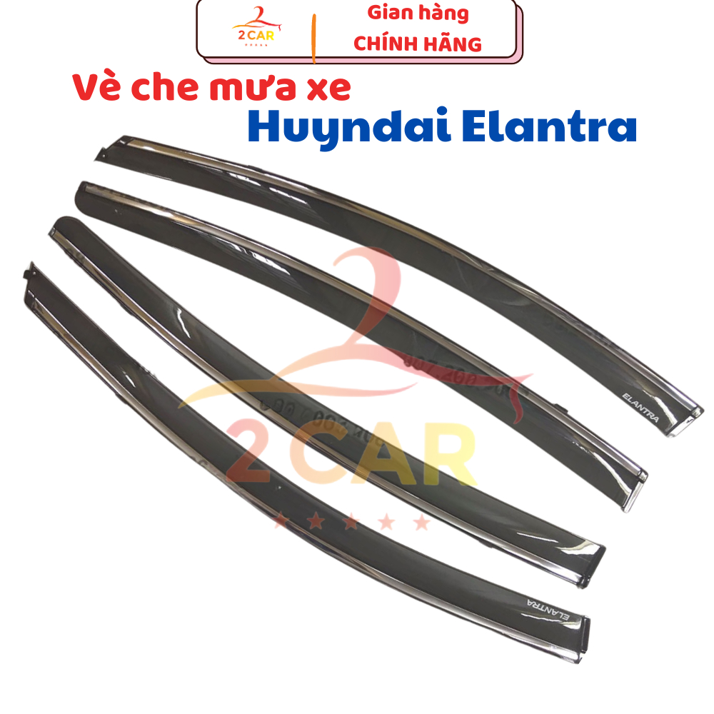 Vè che mưa xe Huyndai Elantra 2016 - 2021 chỉ mạ crom cao cấp- Giá 1 bộ