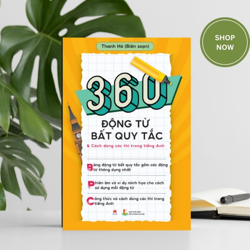 Ảnh Sách - 360 Động Từ Bất Quy Tắc & Cách Dùng Các Thì Trong Tiếng Anh (Tái Bản 2024) 2