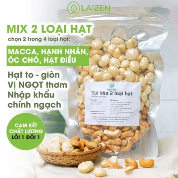 Túi hạt dinh dưỡng mix 2 loại 250gr/500gr (chọn 2 trong 4: hạnh nhân, hạt điều, macca, óc chó) - La'zen