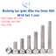 Bulong Lục Giác Chìm Đầu Trụ Inox 304 M10 (10 Ly) - Đủ Size 20mm Đến 150mm Chống Gỉ Sét
