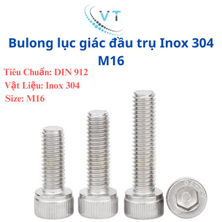 Bulong đầu lục giác chìm đầu trụ INOX 304 M16 độ dài 30-150mm (combo 5 con)