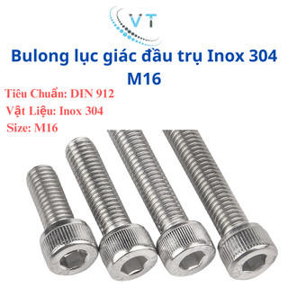 Bulong đầu lục giác chìm đầu trụ INOX 304 M16 độ dài 30-150mm (combo 5 con)
