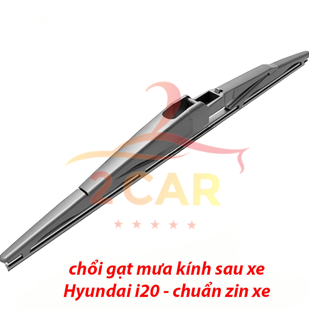 Chổi Gạt mưa sau xe, lưỡi gạt mưa sau xe Hyundai i20 chuẩn khít theo xe- TSG 307