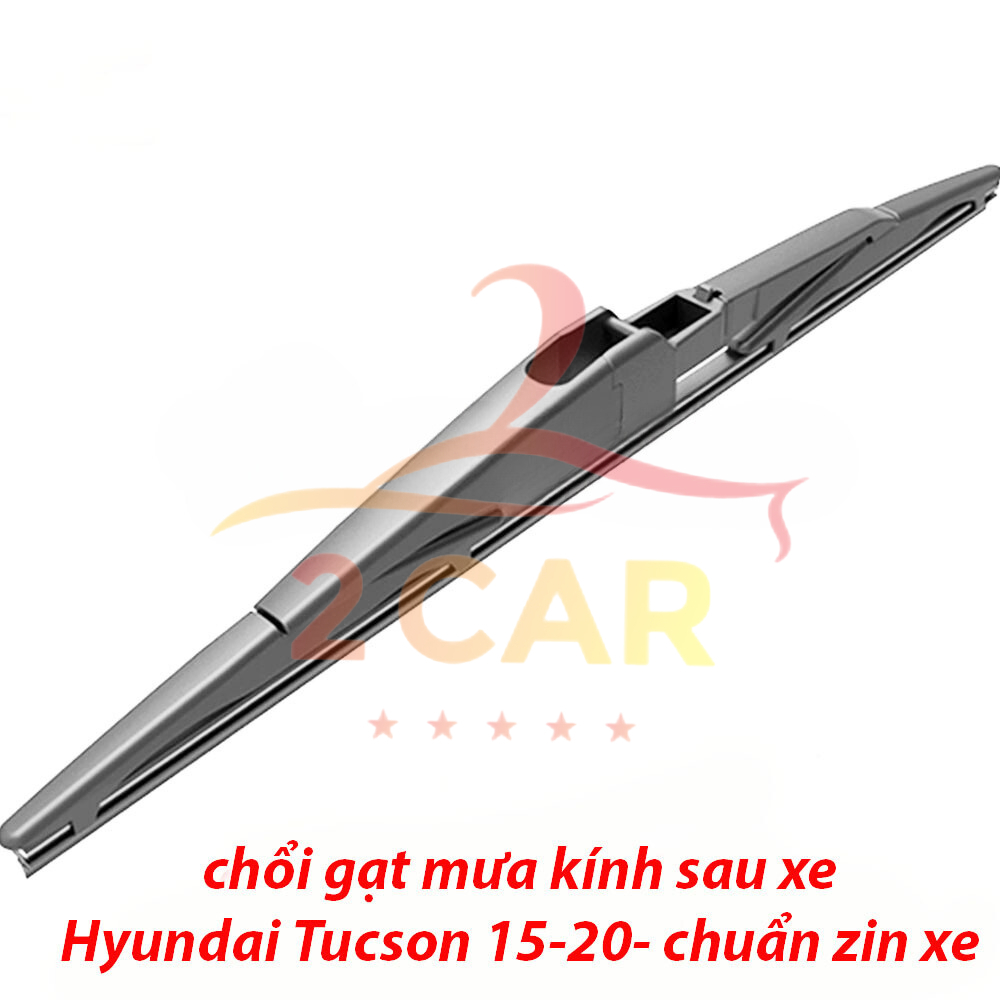 Chổi Gạt mưa sau xe, lưỡi gạt mưa sau xe Hyundai Tucson 2015- 2020 chuẩn khít theo xe- TSG 352