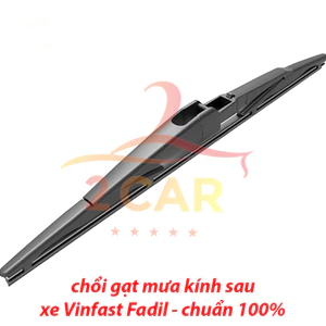Chổi Gạt mưa sau xe, lưỡi gạt mưa sau xe Vinfas Fadil 2018-2023 2024 chuẩn khít xe- Fadil
