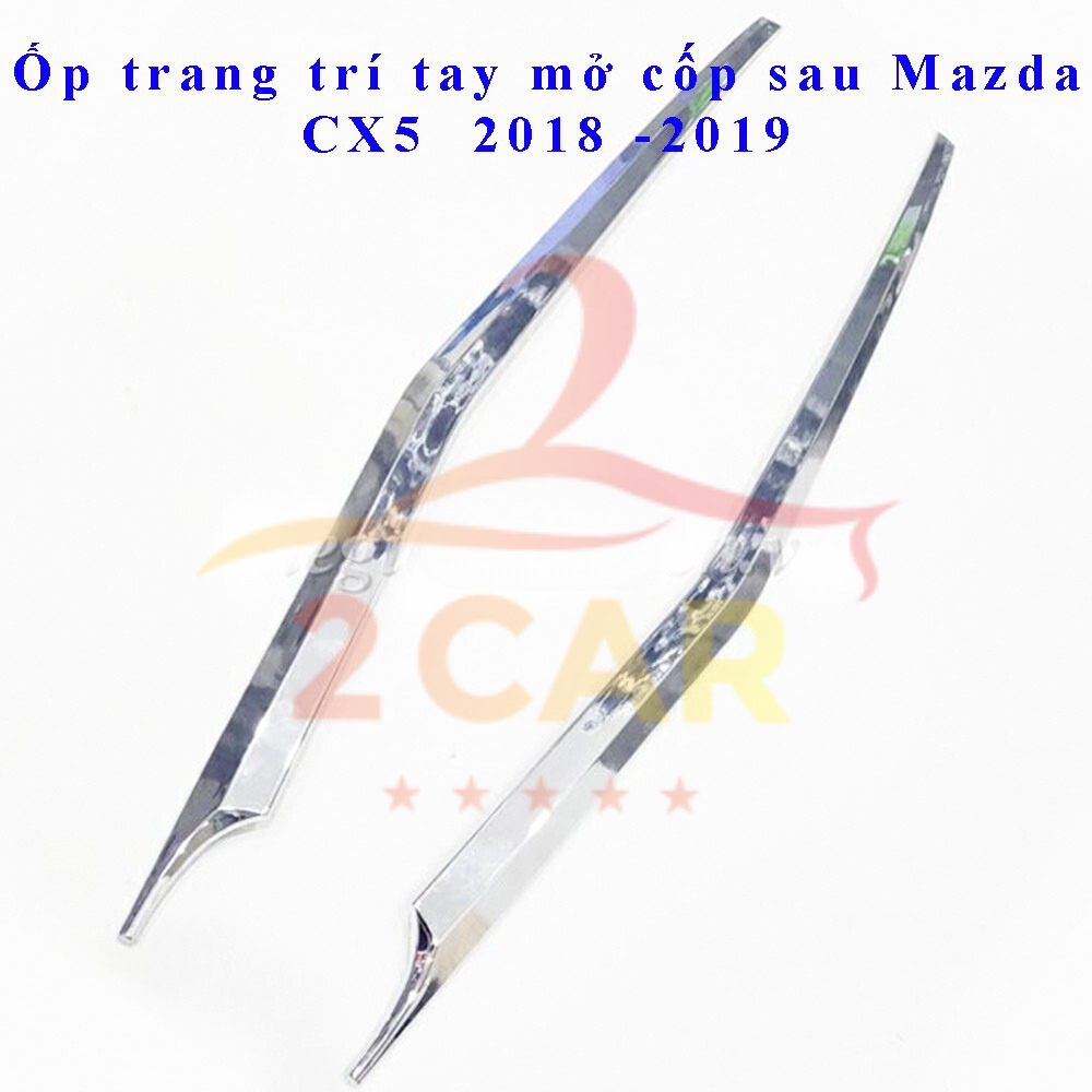 Ốp viền tay mở cốp sau xe Mazda CX5, CX-5 2018 - 2019 - 2020 - 2021- 2022- 2023-2024 mạ crom cao cấp