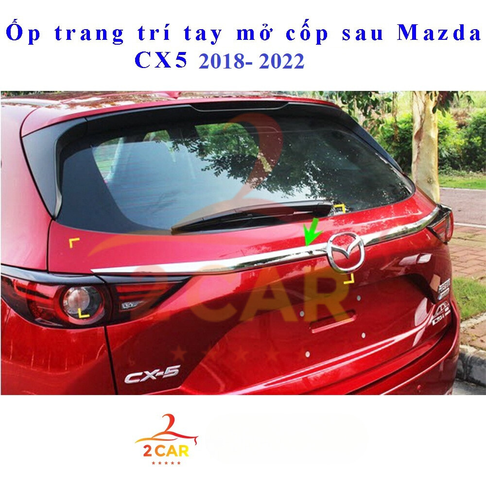 Ốp viền tay mở cốp sau xe Mazda CX5, CX-5 2018 - 2019 - 2020 - 2021- 2022- 2023-2024 mạ crom cao cấp