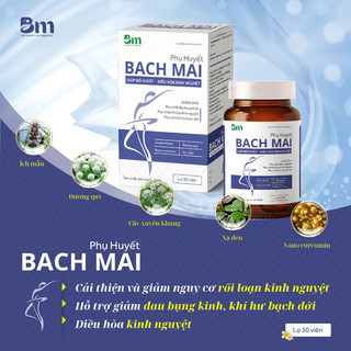 Phụ Huyết Bạch Mai Giúp Bổ Huyết, Điều Hòa Kinh Nguyệt, Hỗ Trợ Cải Thiện Và Giảm Nguy Cơ Rối Loạn Kinh Nguyệt