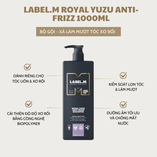 Bộ Dầu Gội, Dầu Xả Chống Rối Xù, Giúp Tóc Mềm Mượt, Sáng Bóng LABELM Royal Yuzu Anti-Frizz 1000ML