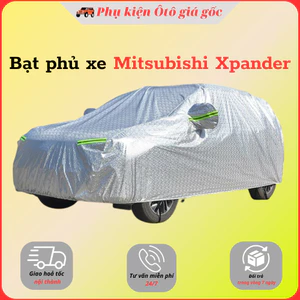 Bạt che phủ xe Mitsubishi Xpander - Hàng 3 lớp tráng nhôm chống nóng, chống xước, chống nước cao cấp