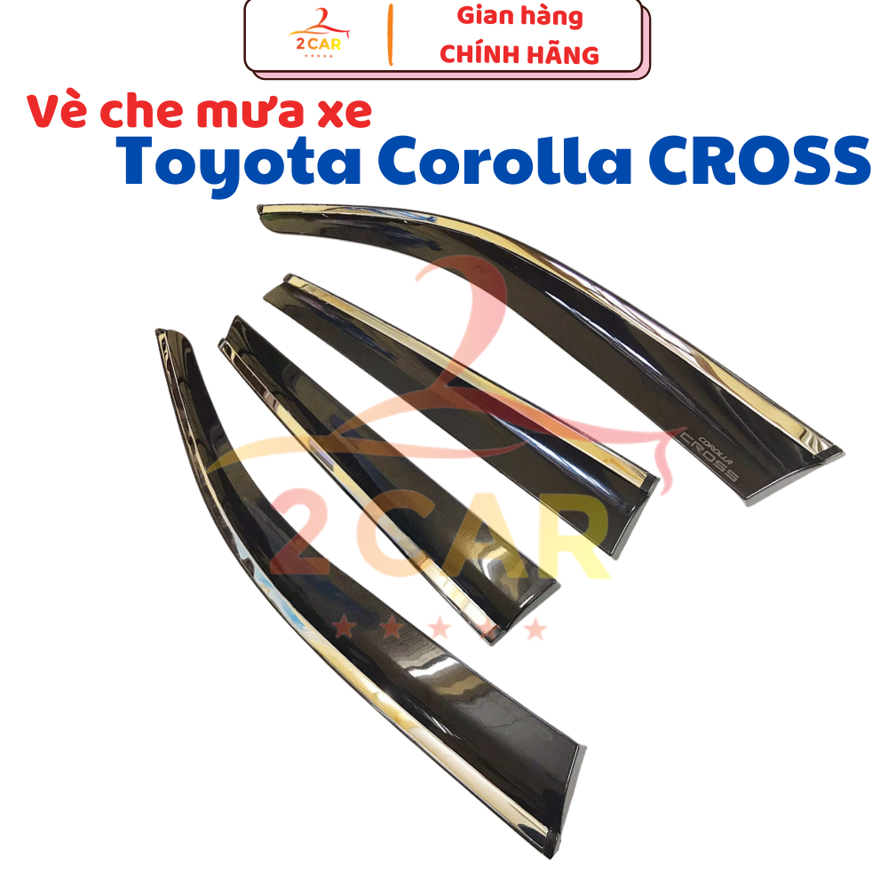 Vè che mưa xe Toyota Corolla CROSS 2020 - 2021 - 2022- 2023-2024 viền chỉ INOX cao cấp