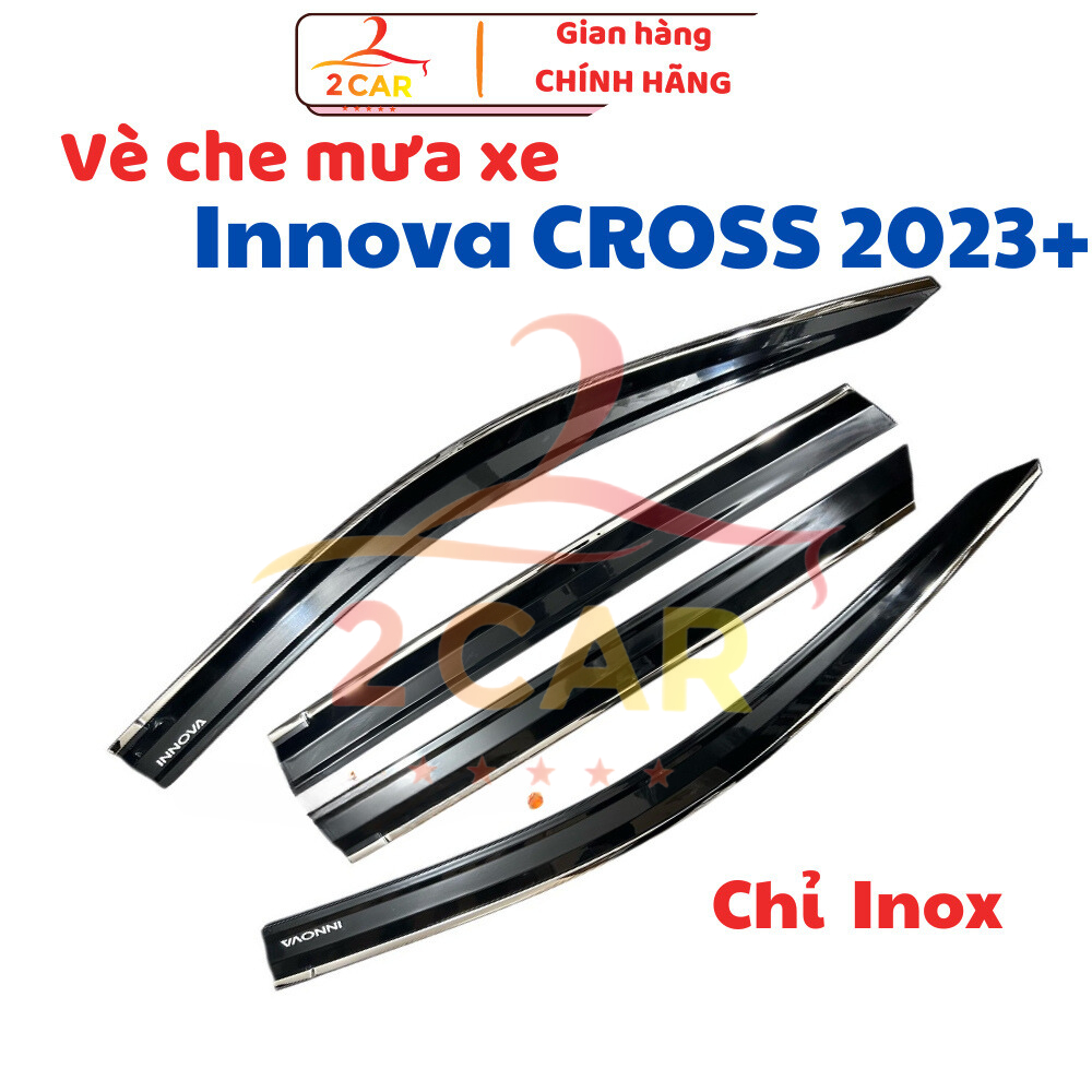 Vè che mưa CHỈ INOX xe Innova Cross 2023, 2024, 2025, 2026 - Hàng cao cấp, dày dặn sáng bóng- Giá 1 bộ