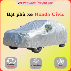 Bạt che phủ xe Honda Civic - Hàng 3 lớp tráng gương chống nắng, chống mưa cao cấp