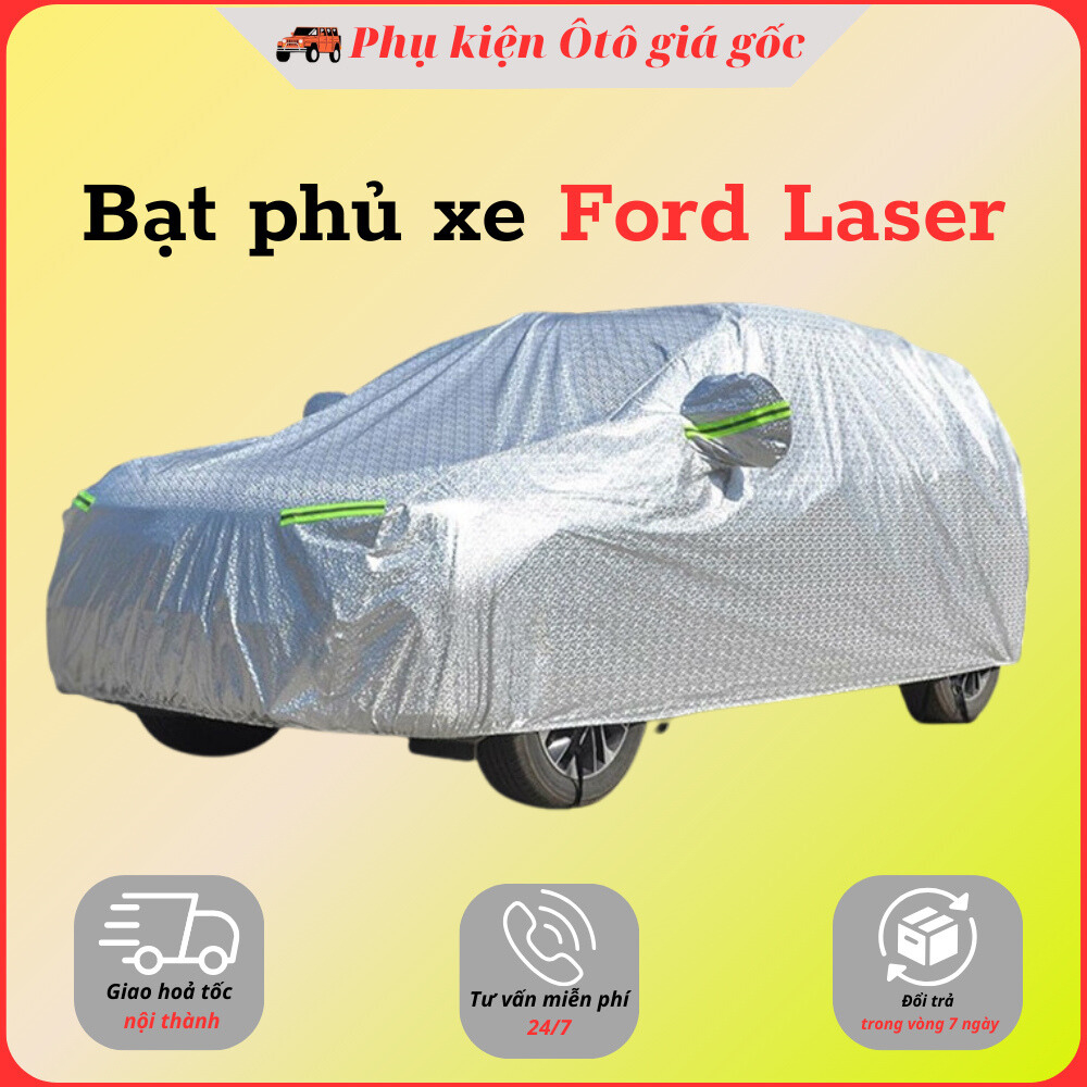 Bạt che phủ xe Ford Laser - Hàng 3 lớp tráng nhôm chống nóng, chống xước, chống nước cao cấp