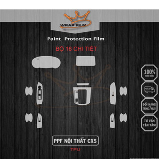 PPF bảo vệ nội thất Mazda CX5 2018-2025( Tặng bộ PPF 4 hõm cửa)