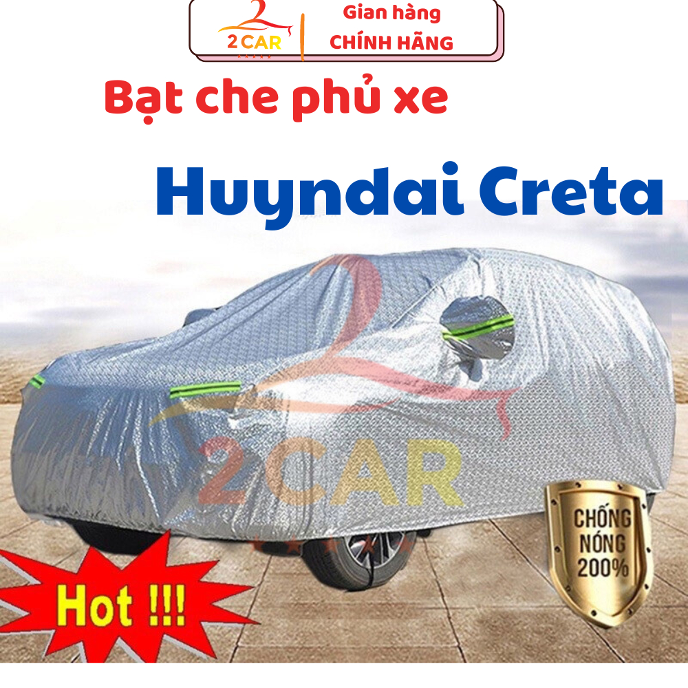 Bạt che phủ xe Huyndai Creta cao cấp ( bạt 3 lớp Tráng Nhôm, chống xước) Size YM