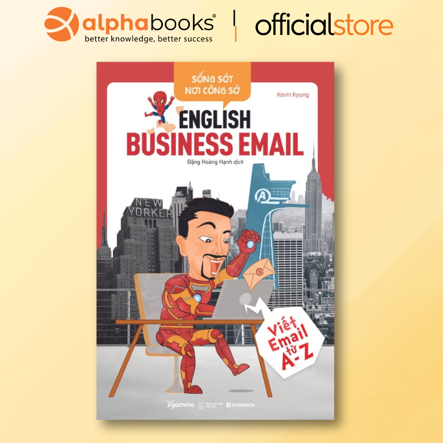 Sách - Sống Sót Nơi Công Sở - English Business Email - Viết email từ A - Z (Gamma)