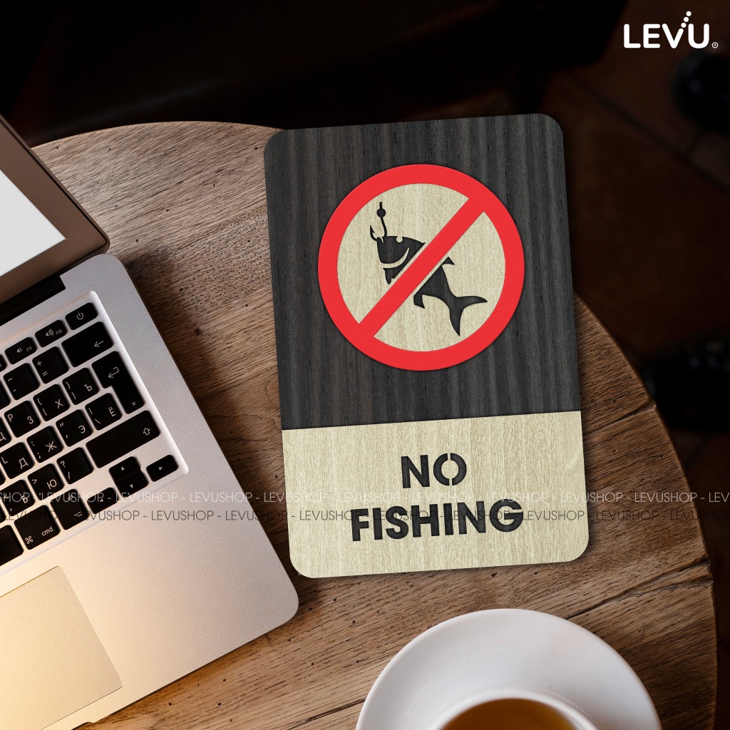 Bảng gỗ no fishing, biển báo khu vực cấm câu cá dán tường có sẵn keo LEVU-BG12