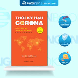 SÁCH: Thời kỳ hậu Corona: Luôn có cơ hội trong khủng hoảng (Post Corona) - Tác giả Scott Galloway