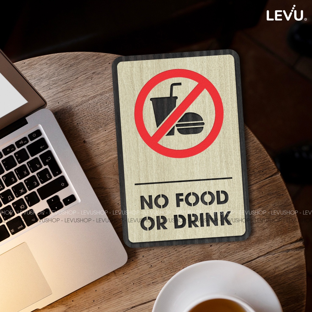Bảng gỗ no food or drink, biển báo khu vực không mang đồ ăn thức uống LEVU-BG03