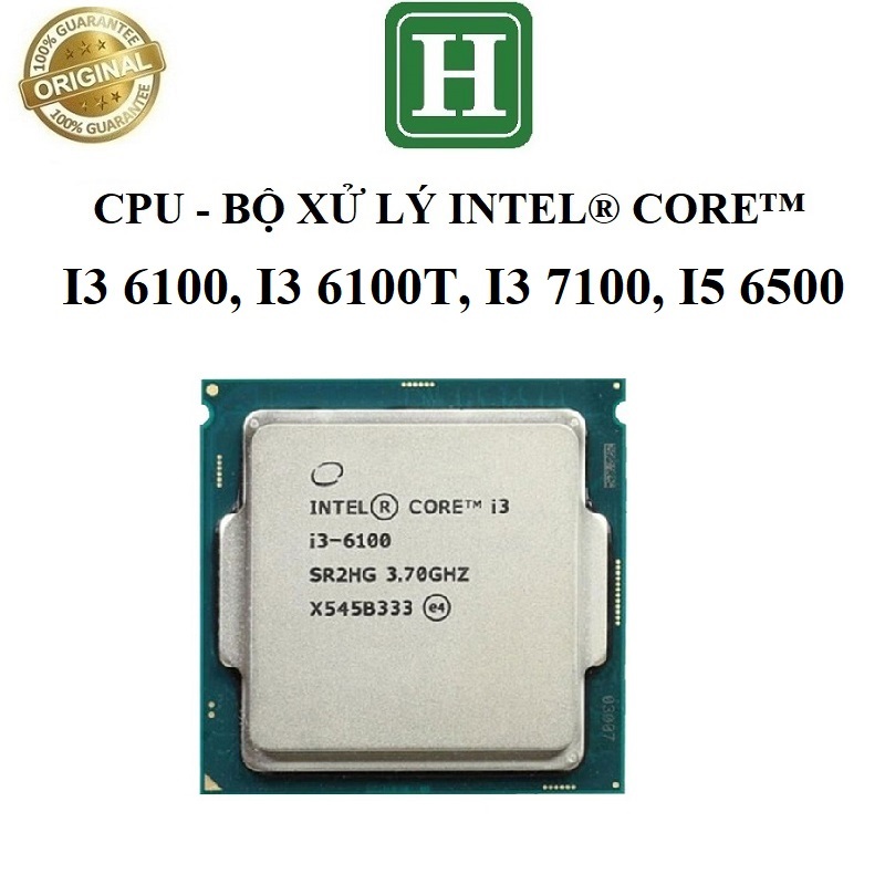 CPU Intel core i5 6500, i3 7100, i3 6100, i3 6100T - Bộ vi