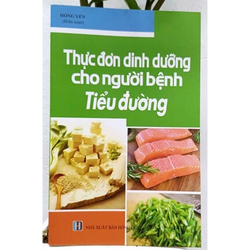Sách y học - Thực đơn dinh dưỡng cho người bệnh tiểu đường