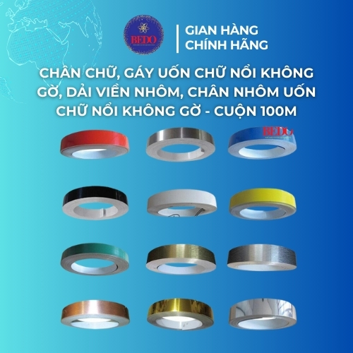 Chân Nhôm Uốn Chữ BEDO Nhôm Phẳng 0.6mm Nhiều Màu Cuộn 100m Làm Chữ Nổi 3D Quảng Cáo
