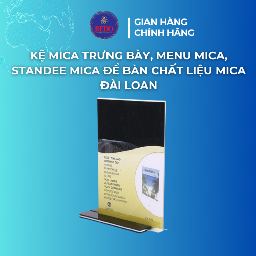 Kệ mica trưng bày, menu mica, standee mica để bàn chất liệu mica Đài Loan BEDO