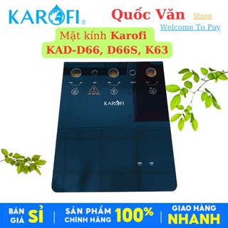 Mặt kính đỉnh tủ Karofi: KAD-X39, KAD-D66, KAQ-X26 N7RO, K8RO, B930, D50, X56, L56, K63