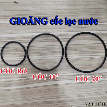 Gioăng cốc màng R.O ,Roăng cốc lọc 10 inch và 20 inch dùng cho máy lọc nước ro, lọc đầu nguồn