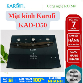 Mặt kính đỉnh tủ Karofi: KAD-X39, KAD-D66, KAQ-X26 N7RO, K8RO, B930, D50, X56, L56, K63