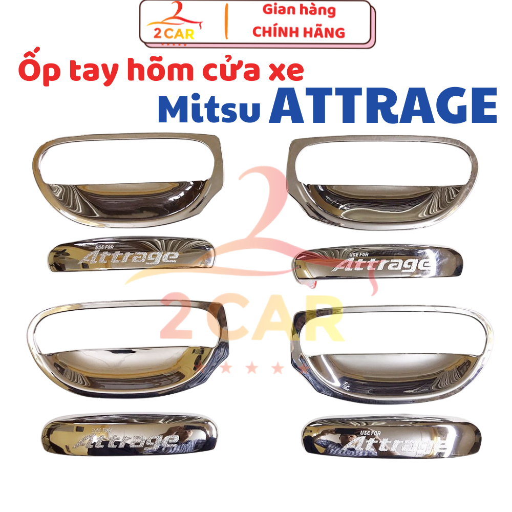Bộ ốp tay, hõm xe Mitsubishi Attrage 2015- 2021, 2022, 2023, 2024 2025 mạ crom cao cấp