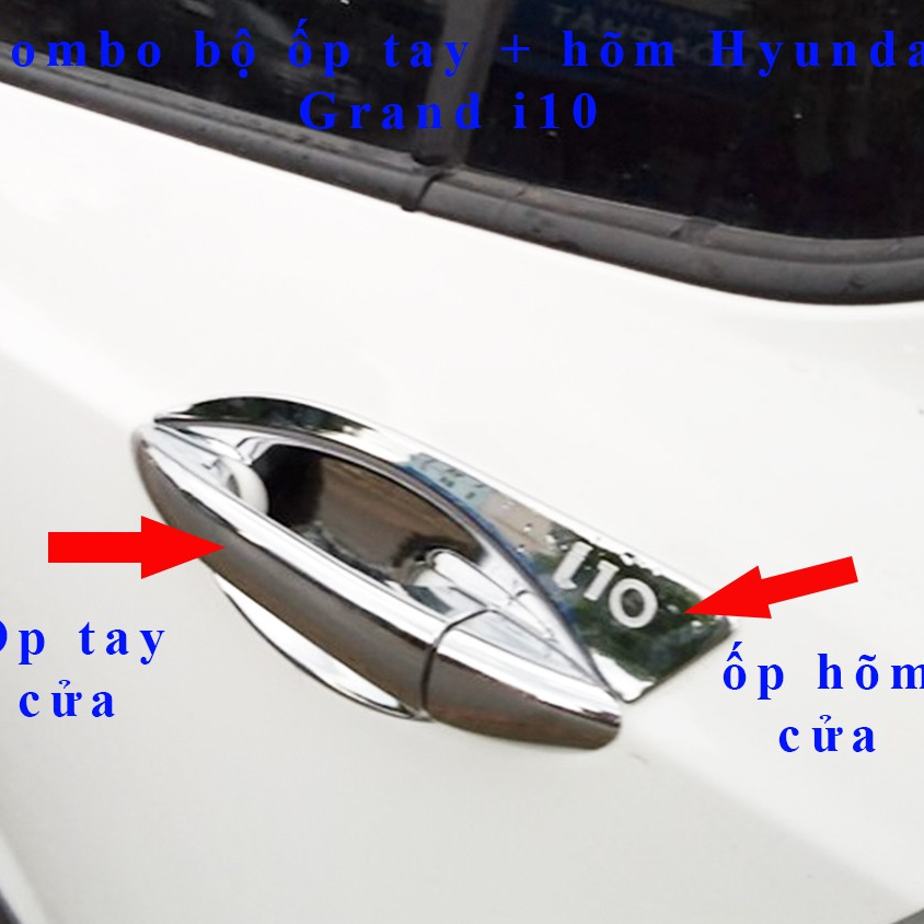 Ốp tay nắm cửa xe Hyundai Grand i10 hatback, sedan 2014- 2020, xe không lỗ bấm từ