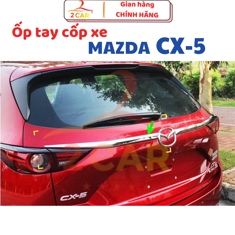 Ốp viền tay mở cốp sau xe Mazda CX5, CX-5 2018 - 2019 - 2020 - 2021- 2022- 2023-2024 mạ crom cao cấp