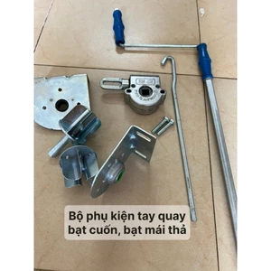 Bộ phụ kiện tay quay , linh kiện bạt mái hiên, bạt cuốn