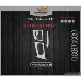 Film PPF TPU bảo vệ nội thất Elantra 2022-2025 bảo vệ chống trầy nội thất (Tặng bộ PPF 4 hõm cửa khi mua full bộ)