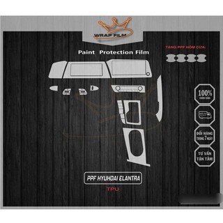Film PPF TPU bảo vệ nội thất Elantra 2022-2025 bảo vệ chống trầy nội thất (Tặng bộ PPF 4 hõm cửa khi mua full bộ)