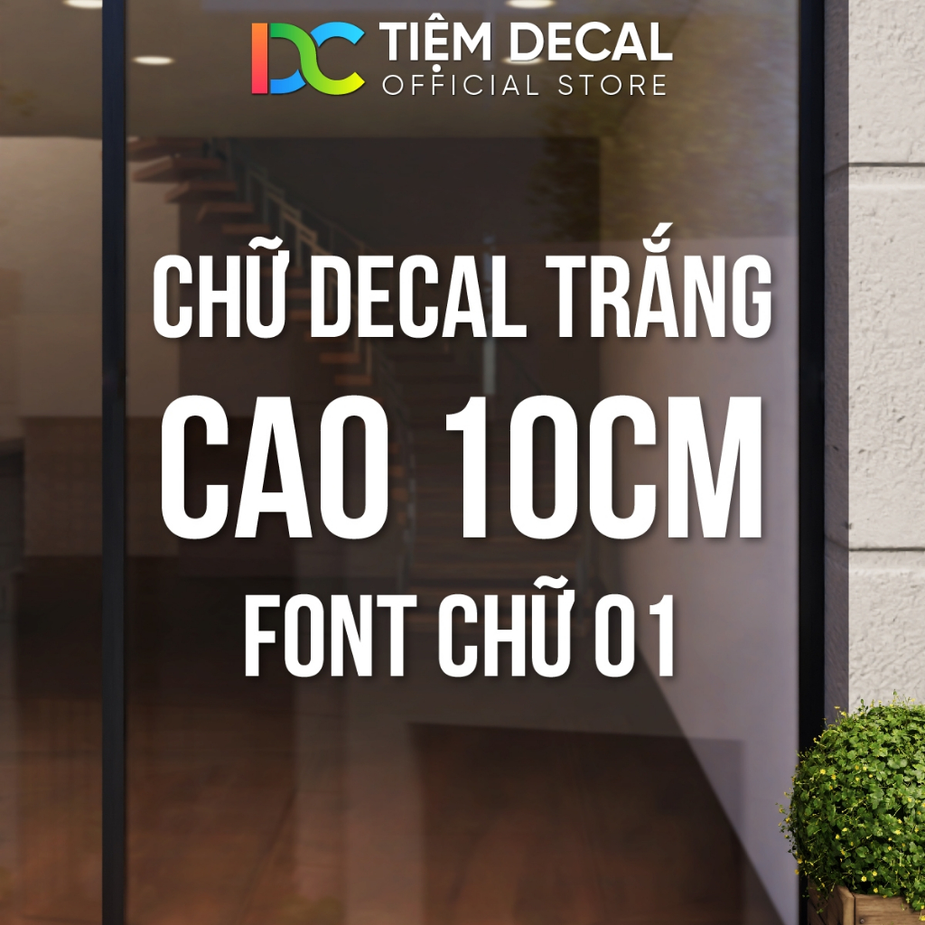 Chữ Decal Trắng, Cao 10cm, Font Chữ 01, Cắt Chữ Theo Yêu Cầu, Cắt Decal ...