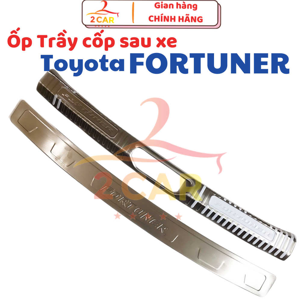 Ốp chống trầy cốp trong, ngoài xe Toyota Fortuner 2017- 2024, 2025 chất liệu Inox cao cấp