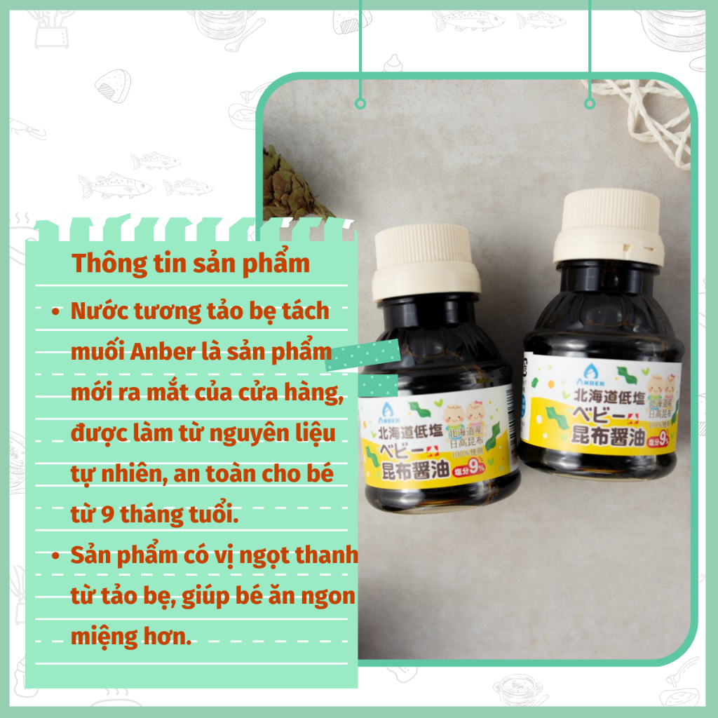 Nước tương tách muối cho bé ăn dặm tảo bẹ Anber Nhật Bản 100ml ăn dặm