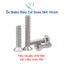 Bu Lông Inox 304 Đầu Bằng M6 (Đầu Côn) - Vít Bake Đầu Col Inox Siêu Bền, Chống Gỉ Sét, Đủ Size 10mm - 50mm🔩