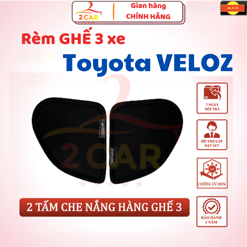Rèm Che Nắng Ghế 3 Xe Toyota VELOZ 2022- 2023-2024 Loại 1 Mr.OTO. Bảo Hành 24 tháng. Cam Kết Chuẩn Khít Theo Xe