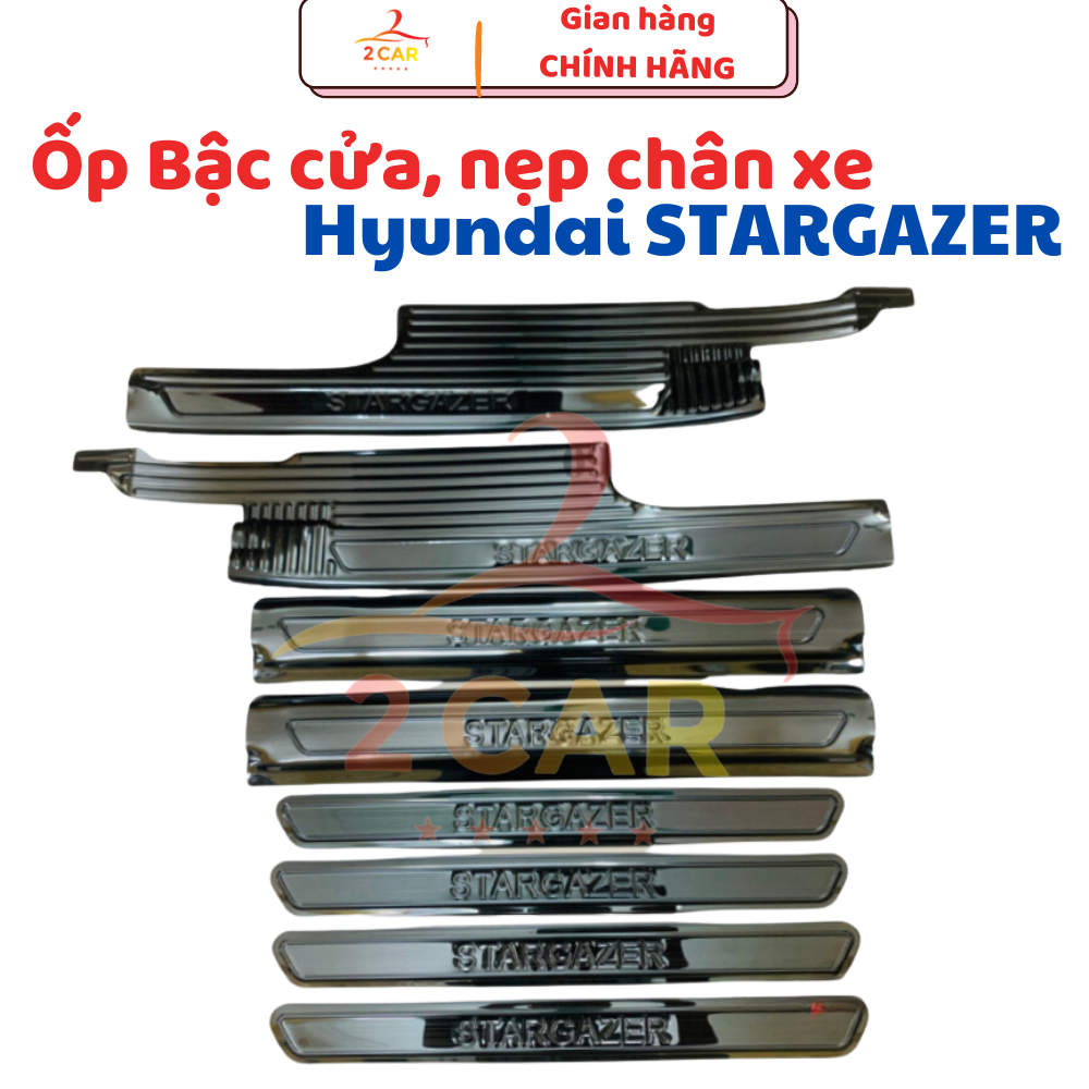 Ốp bậc cửa, nẹp bước chân trong, ngoài xe Hyundai STARGAZER 2022 2023 2024 chất liệu Titan cao cấp