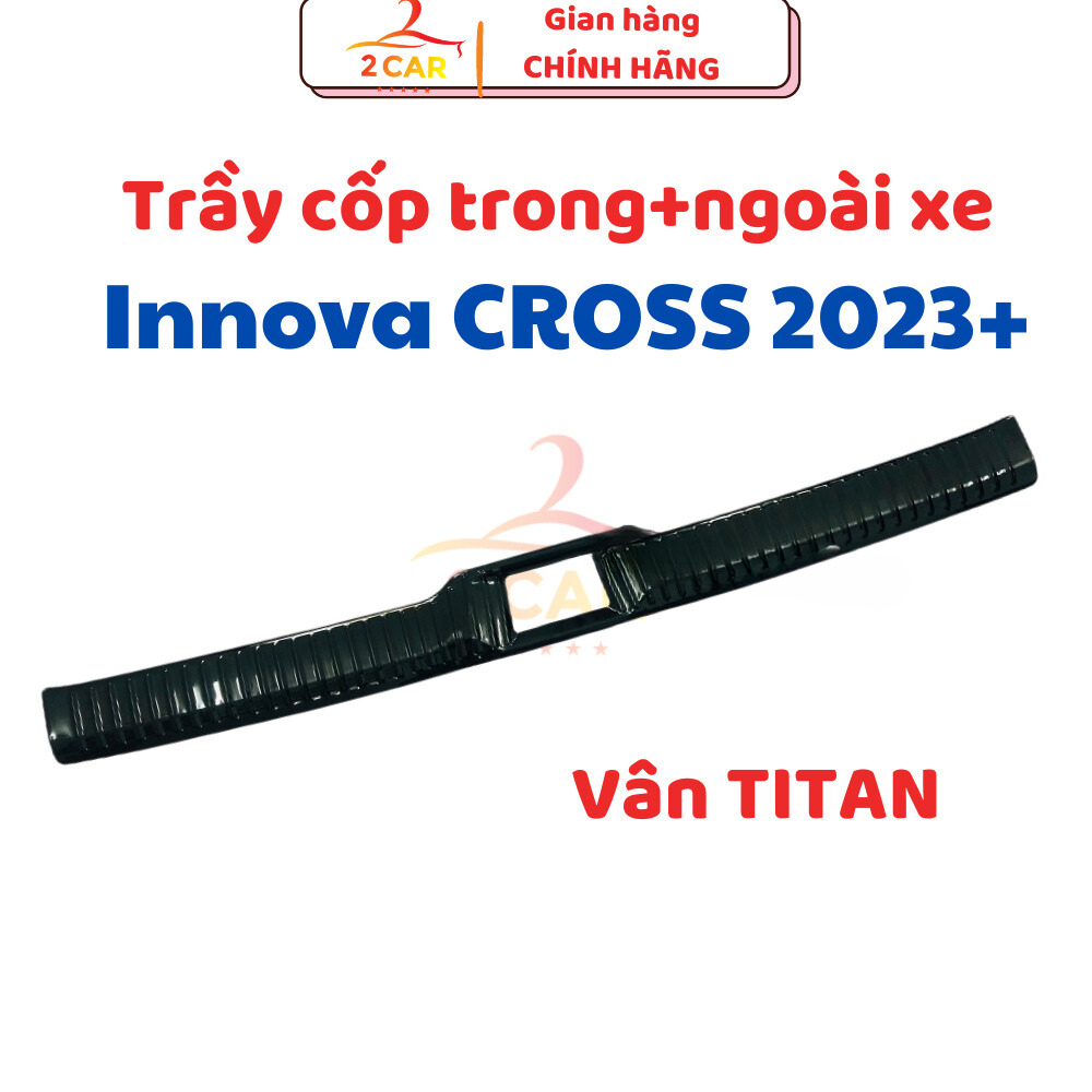 Ốp Chống Trầy Cốp Trong Xe Innova Cross 2023 2024 Mẫu TITAN Cao Cấp, Sẵn Keo Dán 3M