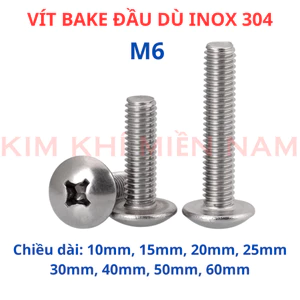 Ốc Bake Đầu Dù INOX 304 M6 (6 Ly) - Vít Đầu Nấm Thân Bu Lông Size 10mm Đến 60mm Không Gỉ Sét (Loại Tốt)