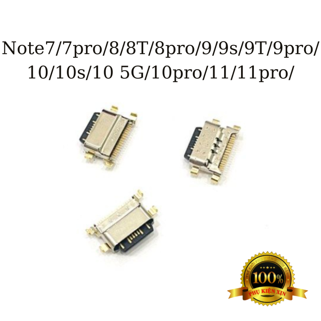 Chân Sạc Rời XIAOMI NOTE 7 / 7pro / 8 / 8T / 8pro / 9 / 9s / 9T / 9pro / 10 / 10s / 10 5G / 10pro / 11 / 11pro / ZIChuẩn
