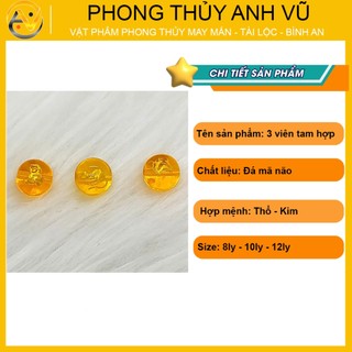 3 viên tam hợp thân tý thìn chất liệu mã não vàng đã khai quang - size 8 10 12ly - may mắn tài lộc